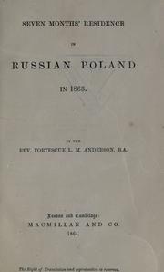 Cover of: Seven months' resistance in Russian Poland in 1863 by Fortescue Lennox Macdonald Anderson