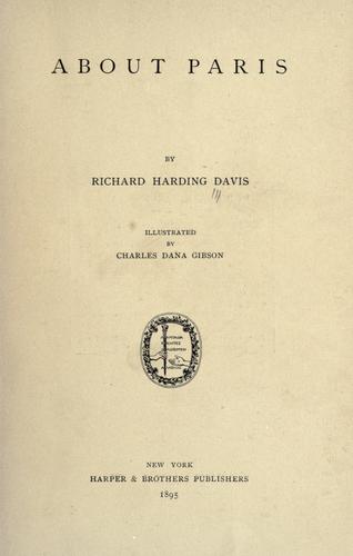 About Paris. by Richard Harding Davis