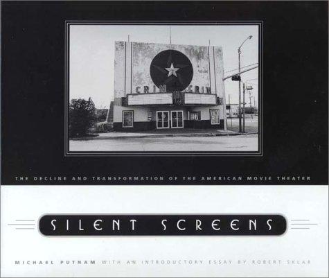 Silent screens by Michael Putnam