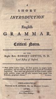Cover of: A short introduction to English grammar. by Robert Lowth