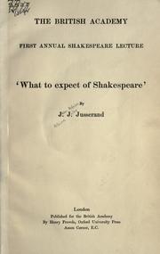 'What to expect of Shakespeare,' by J.J. Jusserand by Jusserand, J. J.