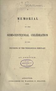 Cover of: Memorial of the semi-centennial celebration of the founding of the Theological seminary at Andover. by Andover Theological Seminary.