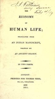 Cover of: The economy of human life by translated from an Indian manuscript, written by an ancient Bramin. 