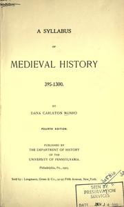A syllabus of medieval history, 395-1300 by Dana Carleton Munro