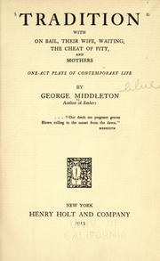 Cover of: Tradition, with On bail, Their wife, Waiting, The cheat of pity, and Mothers: one-act plays of contemporary life.