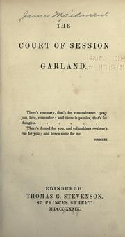 Cover of: The Court of session garland. by Maidment, James, Maidment, James