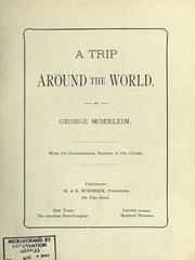 Cover of: A trip around the world. by George Moerlein