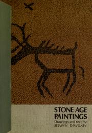 Stone age paintings by Selwyn H. Dewdney
