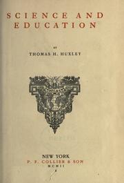 Cover of: Science and education. by Thomas Henry Huxley, Thomas Henry Huxley