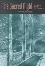 Cover of: The sacred night / Tahar Ben Jelloun ; translated by Alan Sheridan.