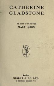 Cover of: Catherine Gladstone by Mary (Gladstone) Drew, Mary (Gladstone) Drew