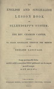 Cover of: English and Sinhalese lesson book on Ollendorff's system: designed to teach Sinhalese through the medium of the English language
