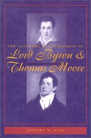 Cover of: The literary relationship of Lord Byron & Thomas Moore