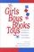 Cover of: Girls, Boys, Books, Toys
