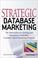 Cover of: Strategic Database Marketing
