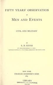Fifty years' observations of men and events, civil and military by Erasmus D. Keyes