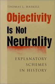 Cover of: Objectivity Is Not Neutrality by Thomas L. Haskell
