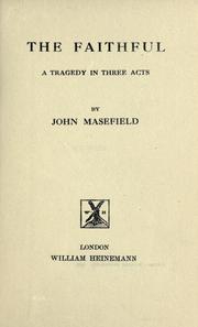 Cover of: The faithful by John Masefield