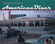 Cover of: American diner then and now by Richard Gutman