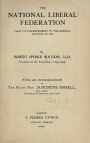 The National Liberal Federation by Robert Spence Watson