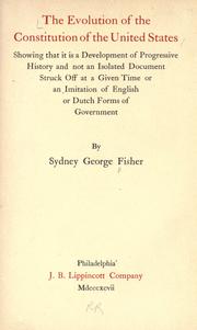 Cover of: The evolution of the Constitution of the United States by Sydney George Fisher