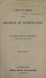 Cover of: Lectures on the doctrine of justification. by John Henry Newman