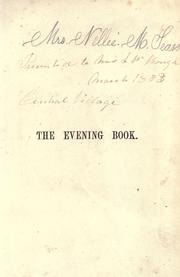 Cover of: The evening book, or, Fireside talk on morals and manners: with sketches of western life