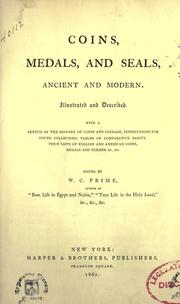 Cover of: Coins, medals, and seals: ancient and modern.  Illustrated and described.  With a sketch of the history of coins and coinage ...