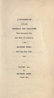 Cover of: A catalogue of Utah minerals and localities by Maynard Bixby