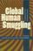 Cover of: Global Human Smuggling