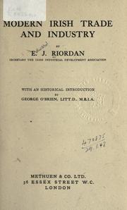 Cover of: Modern Irish trade and industry by Edward J. Riordan
