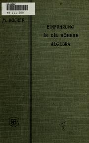 Cover of: Einführung in die höhere Algebra. by Maxime Bôcher