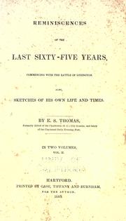 Cover of: Reminiscences of the last sixty-five years by by E.S. Thomas ...