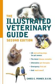 Cover of: The Illustrated Veterinary Guide by Chris C. Pinney