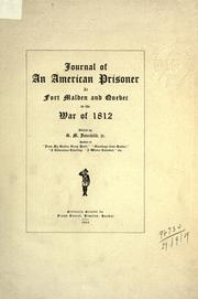 Journal of an American prisoner at Fort Malden and Quebec in the War of 1812