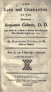 The life and character of the Reverend Benjamin Colman, D.D by Ebenezer Turell