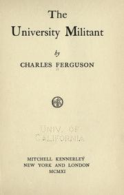 Cover of: The university militant by Ferguson, Charles
