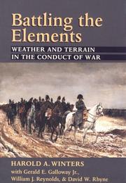Cover of: Battling the Elements: Weather and Terrain in the Conduct of War