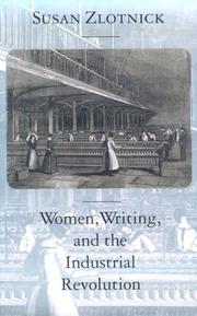 Cover of: Women, Writing, and the Industrial Revolution by Susan Zlotnick