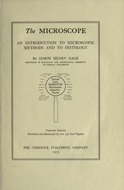 Cover of: The microscope: an introduction to microscopic methods and to histology