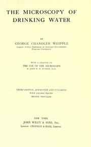 Cover of: The microscopy of drinking water by George Chandler Whipple, George Chandler Whipple