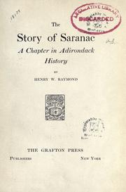 Cover of: The story of Saranac by Henry Warren Raymond
