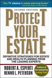 Cover of: Protect your estate: definitive strategies for estate and wealth planning from the leading experts