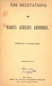 Cover of: The meditations of Marcus Aurelius Antoninus by Marcus Aurelius