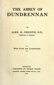 The abbey of Dundrennan by Alexander H. Christie