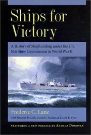 Cover of: Ships for Victory: A History of Shipbuilding under the U.S. Maritime Commission in World War II