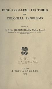 Cover of: King's college lectures on colonial problems by F. J. C. Hearnshaw