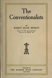 Cover of: The conventionalists. by Robert Hugh Benson, Robert Hugh Benson