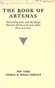 Cover of: The book of Artemas, concerning men, and the things that men do, at the time when there was war.