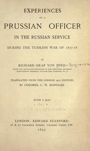Cover of: Experiences of a Prussian officer in the Russian service during the Turkish war of 1877-78 by Pfeil-Burghausz, Richard Friedrich Adelbert graf von
